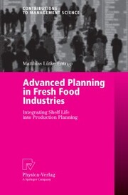 Advanced Planning in Fresh Food Industries