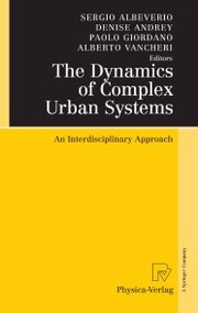 The Dynamics of Complex Urban Systems
