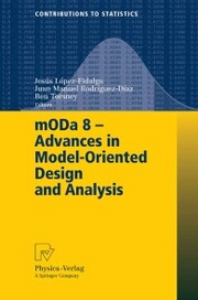 mODa 8 - Advances in Model-Oriented Design and Analysis