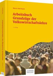 Arbeitsbuch Grundzüge der Volkswirtschaftslehre - Cover