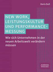 New Work, Leistungskultur und Performance-Messung