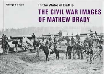 The Civil War Images of Mathew Brady