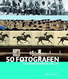 50 Fotografen, die man kennen sollte - Cover