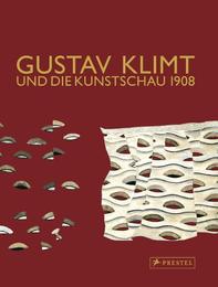Gustav Klimt und die Kunstschau 1908