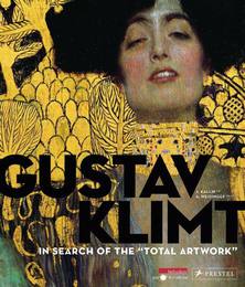 Gustav Klimt: In search of the 'Total Artwork'