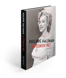 Philippe Halsman - Astonish Me!