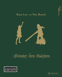 Neo Rauch & Rosa Loy: Hinter den Gärten - Cover