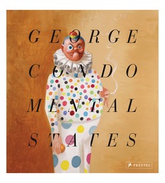 George Condo: Mental States