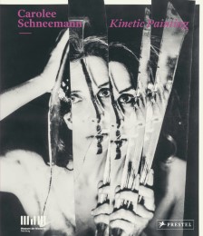 Carolee Schneemann - Kinetic Painting