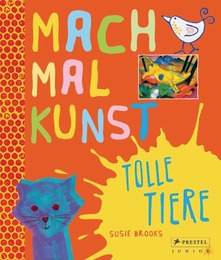 Mach mal Kunst! Tolle Tiere - Cover