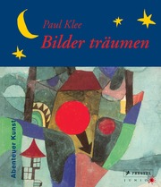 Paul Klee - Bilder träumen