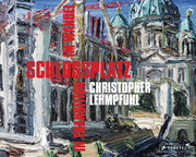 Christopher Lehmpfuhl. Schlossplatz im Wandel – in Transition