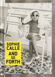 Sophie Calle: And So Forth - Cover
