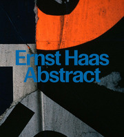 Ernst Haas: Abstract - Cover