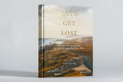 Let's Get Lost: Der perfekte Augenblick an den schönsten Orten der Welt - Abbildung 1