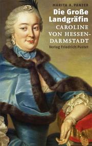 Die Große Landgräfin Caroline von Hessen-Darmstadt (1721-1774) - Cover