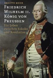 Friedrich Wilhelm II. König von Preussen (1744-1797)