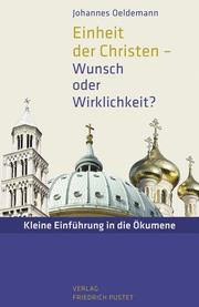 Einheit der Christen - Wunsch oder Wirklichkeit? - Cover