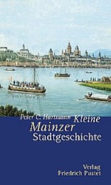 Kleine Mainzer Stadtgeschichte