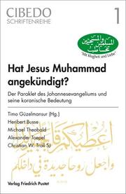 Hat Jesus Muhammad angekündigt?