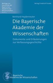 Die Bayerische Akademie der Wissenschaft