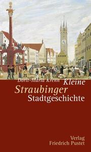 Kleine Straubinger Stadtgeschichte - Cover