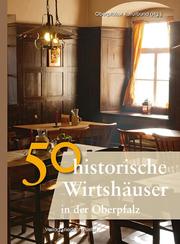 50 historische Wirtshäuser in der Oberpfalz - Cover