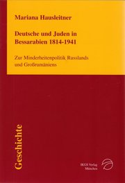 Deutsche und Juden in Bessarabien 1814-1941 - Cover
