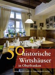 50 historische Wirtshäuser in Oberfranken
