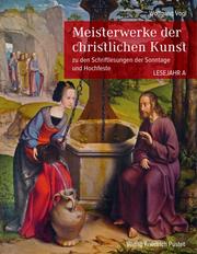 Meisterwerke der christlichen Kunst - Lesejahr A