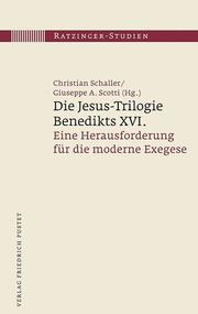 Die Jesus-Trilogie Benedikts XVI.