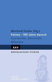Fatima - 100 Jahre danach - Cover