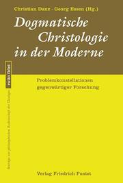 Dogmatische Christologie in der Moderne