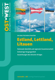 Estland, Lettland, Litauen. Nationale Identität und regionale Zusammenarbeit. Schwierige Vergangenheit. Auswirkungen des Ukraine-Krieges.