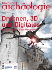 Drohnen, 3D und Digitales. Moderne Technik in der Archäologie.