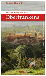 Kleine Geschichte Oberfrankens - Cover