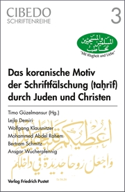 Das koranische Motiv der Schriftfälschung durch Juden und Christen