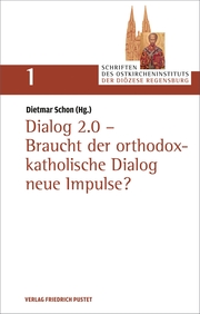 Dialog 2.0 - Braucht der orthodox-katholische Dialog neue Impulse? - Cover