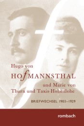 Hugo von Hofmannsthal - Briefwechsel mit Marie von Thurn und Taxis-Hohenlohe 1903-1929