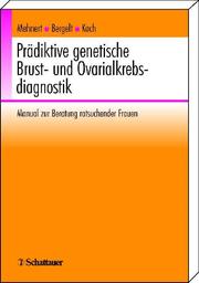 Prädiktive genetische Brust- und Ovarialkrebsdiagnostik
