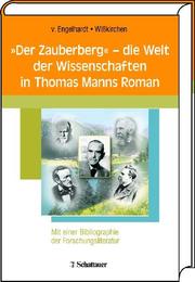 'Der Zauberberg' - die Welt der Wissenschaften in Thomas Manns Roman