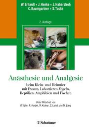 Anästhesie und Analgesie beim Klein- und Heimtier
