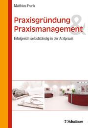 Praxisgründung und Praxismanagement - Cover
