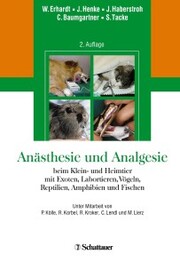 Anästhesie und Analgesie beim Klein und Heimtier
