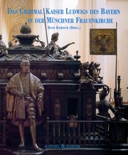 Das Grabmal Kaiser Ludwigs des Bayern in der Münchner Frauenkirche