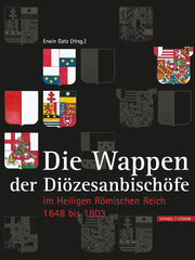 Die Wappen der Hochstifte, Bistümer und Diözesanbischöfe im Heiligen Römischen Reich 1648 bis 1803 - Cover