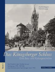 Das Königsberger Schloß: Eine Bau- und Kulturgeschichte 2