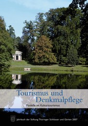 Tourismus und Denkmalpflege. Modelle im Kulturtourismus