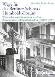 Wege für das Berliner Schloss/Humboldt-Forum