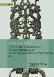 Byzantinische Gürtelschnallen und Gürtelbeschläge im Römischen-Germanischen Zent